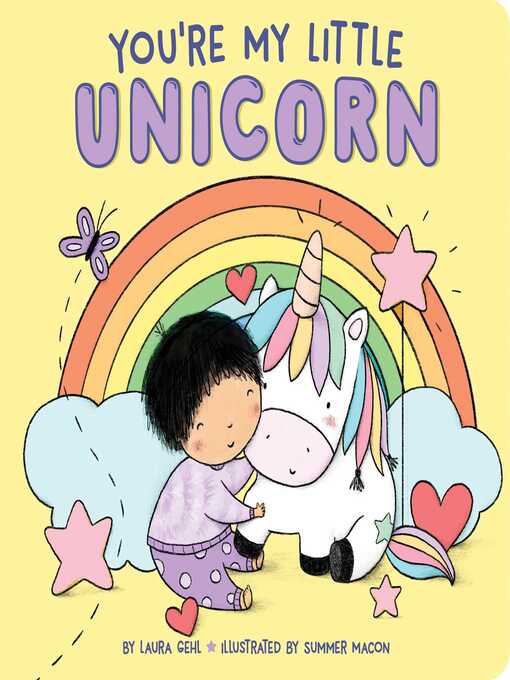 Title details for You're My Little Unicorn by Laura Gehl - Wait list